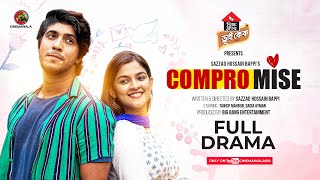 Compromise  New Bangla Drama 2024  Tawsif Mahbub  Sadia Ayman  New Eid Drama  New Love Natok [upl. by Afesoj96]