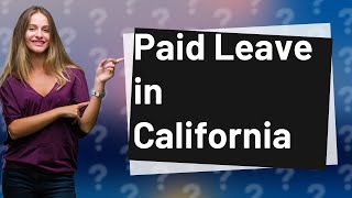 Do you get paid while on FMLA in California [upl. by Eilsehc]