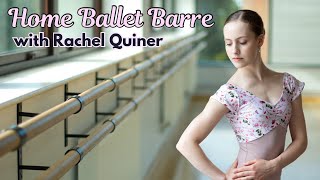 At Home Ballet Class Workout  Basic Ballet Barre for All Levels  Rachel Quiner 🩰 [upl. by Legir]