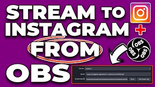 CUSTOM RTMP SETUP How to Stream to Instagram Live Using OBS Studio [upl. by Hilar169]