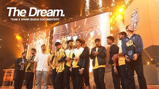 THE DREAM  Team X Spark BGIS 24 CHAMPIONS Documentary [upl. by Ettennan]