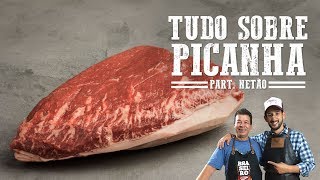 Tudo sobre Picanha Part Netão Bom Beef I Churrasqueadas [upl. by Athelstan]