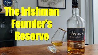 IRISHMAN FOUNDERS RESERVE  Irish Whiskey Review [upl. by Konstance]