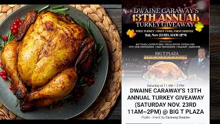 Dwaine Caraway 13TH Annual Turkey Giveaway [upl. by Kristos]