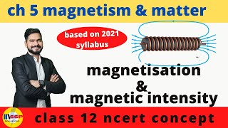 6 Magentisation and magnetic intensity  class 12 physics by ssp sir [upl. by Reginald890]