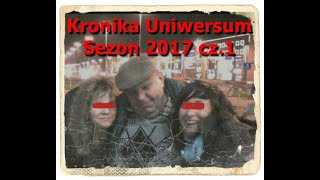 Kronika quotUniwersum Szkolnejquot Sezon 2017 cz1 [upl. by Ryder889]