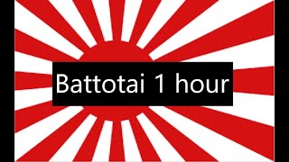 抜刀隊 Battotai 1 hour [upl. by Aniehs]