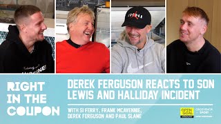 DEREK FERGUSON REACTS TO SON LEWIS amp HALLIDAY INCIDENT  Right In The Coupon [upl. by Ahsikad]