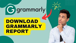 How to Download Grammarly Report 2024 [upl. by Aliak716]