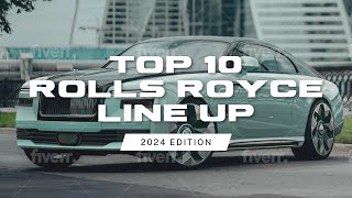 2024 Rolls Royce A Detailed Look at Their Top 10 Models [upl. by Harod]