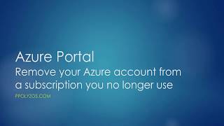 Remove your Azure account from a subscription you no longer use [upl. by Reidar]