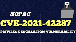 NOPAC CVE202142287  privilege escalation vulnerability [upl. by Citron]