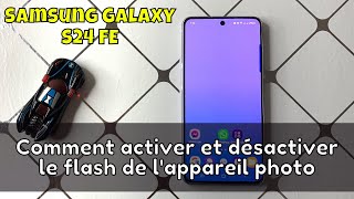 Comment activer et désactiver le flash de lappareil photo sur Samsung Galaxy S24 FE [upl. by Beora]