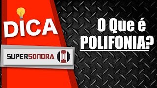 O QUE É POLIFONIA SAIBA EM APENAS 1 MINUTO  DICA SUPERSONORA [upl. by Ahsiener]