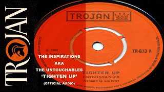 The Inspirations aka Untouchables Tighten Up official audio [upl. by Aneerbas]