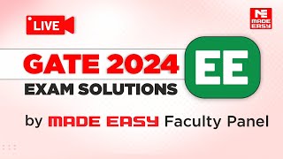 GATE 2024 EE  LIVE Exam Solutions  Electrical Engineering  By MADE EASY Faculty Panel [upl. by Kylander115]