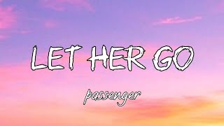 Let her go  Passenger “lyrics version official music lyrics [upl. by Haidebez]