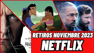 RETIROS DE NETFLIX NOVIEMBRE 2023 [upl. by Emmalee]