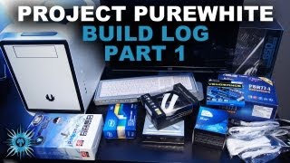 Project PureWhite  Build Video Log Part 1 [upl. by Veronike]