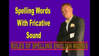 Spelling words with fricative sound [upl. by Newbill128]