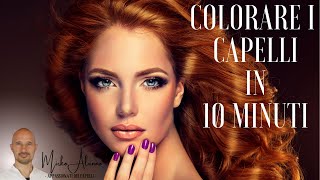 Colorare i capelli in 10 minuti con risultati incredibili [upl. by Bonneau98]