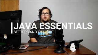 JAVA ESSENTIALS  SETTERS AND GETTERS [upl. by Firahs]