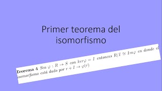 1⃣ Primer teorema del isomorfismoTeoría de Anillos campos y Teoría de Galois09 [upl. by Whalen]