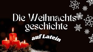 Weihnachtsgeschichte nach Lukas auf Latein [upl. by Dari656]