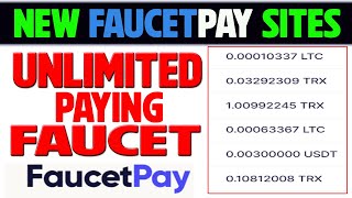 New Unlimted Faucetpay Paying  Earn High Paying Faucets  Instant Crypto Earning Site [upl. by Crowley364]