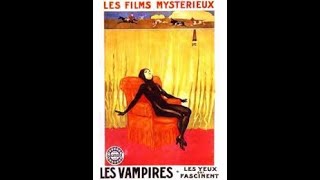 LES VAMPIRES 1915 Episode 1 The Severed Head [upl. by Jarita653]