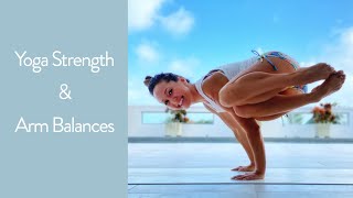 Yoga Strength and Arm Balances [upl. by Hewitt825]