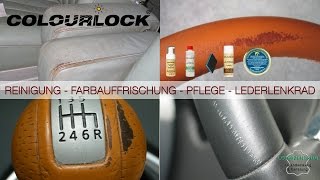 Lederpflege  Lederreparatur  Autoleder  Lenkrad Anleitung  COLOURLOCK [upl. by Uttica]