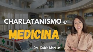 CHARLATANISMO e MEDICINA [upl. by Treva]