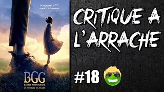 Critique à larrache 18  Le Bon Gros Géant le BGG Sans Spoil [upl. by Labaw197]