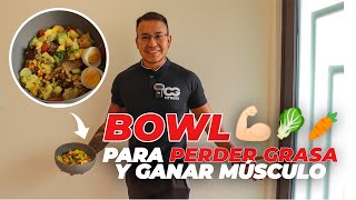 Receta Bowl para Perder Grasa y Ganar Músculo perdergrasa [upl. by Cornelle792]