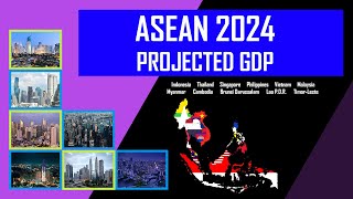 ASEAN Economy  2024 Projected GDP [upl. by Kennet360]