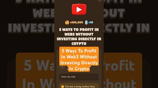 5 Ways To Profit In Web3 Without Investing Directly In Crypto  MemeFi Video Code [upl. by Lertram]