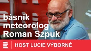 Roman Szpuk V přírodě musíte zpomalit a přizpůsobit se jejímu rytmu [upl. by Ayahc]