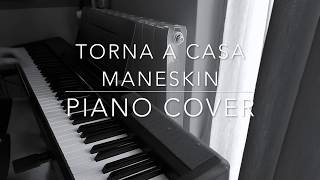 Torna a Casa Maneskin Piano Cover [upl. by Joo]