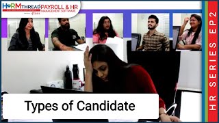 The HR Series EP2  Types of Candidate  HRMThread Software  Human Resources  Recruitment Software [upl. by Suolekcin]