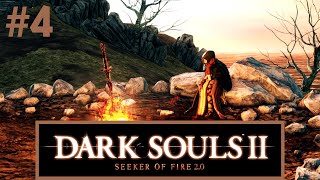 DARK SOULS 2 SEEKER OF FIRE 20  O mod que muda tudo 4 [upl. by Rayburn]