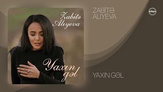 Zabitə Alıyeva — Yaxın Gəl Rəsmi Audio [upl. by Ahsitan]