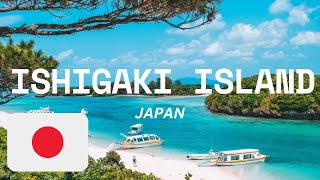 ISHIGAKI ISLAND JAPAN A GEM OF HISTORY NATURE AND ADVENTURE  Guide And Things ishigakiisland [upl. by Torto]