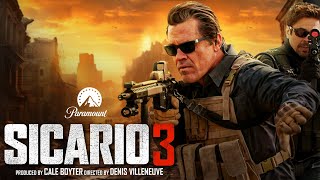 Sicario 3 Trailer  First Look 2025  Release Date MAJOR UPDATE [upl. by Suixela633]