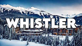 Whistler Canada Best Things To Do amp Visit [upl. by Alram]