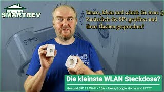 Gosund SP111  die neue WIFI  WLAN Steckdose mit Alexa Google Home amp IFTTT [upl. by Scrivens]