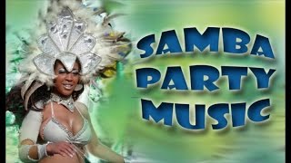 Brazilian Music  Samba Party Music [upl. by Rauch537]