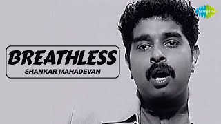 Breathless  Shankar Mahadevan  Javed Akhtar  Official Music Video [upl. by Enitsirk]