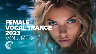 FEMALE VOCAL TRANCE 2023 VOL 2 FULL ALBUM [upl. by Messing]