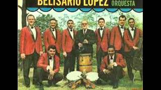 No me dejes de Querer  Belisario Lopez y su orquesta [upl. by Akili]